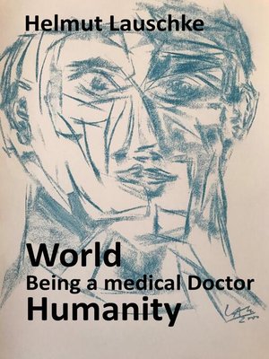 cover image of World--Being a medical Doctor--Humanity